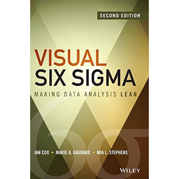 Pre-Owned Visual Six SIGMA: Making Data Analysis Lean (Hardcover) 1118905687 9781118905685