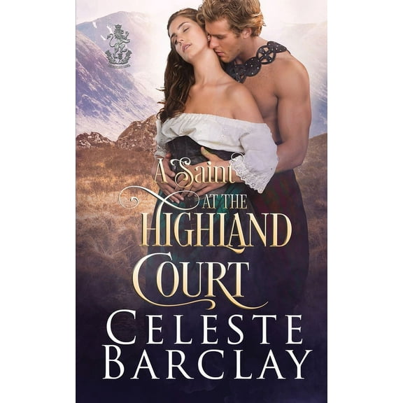 A Saint at the Highland Court, (Paperback)