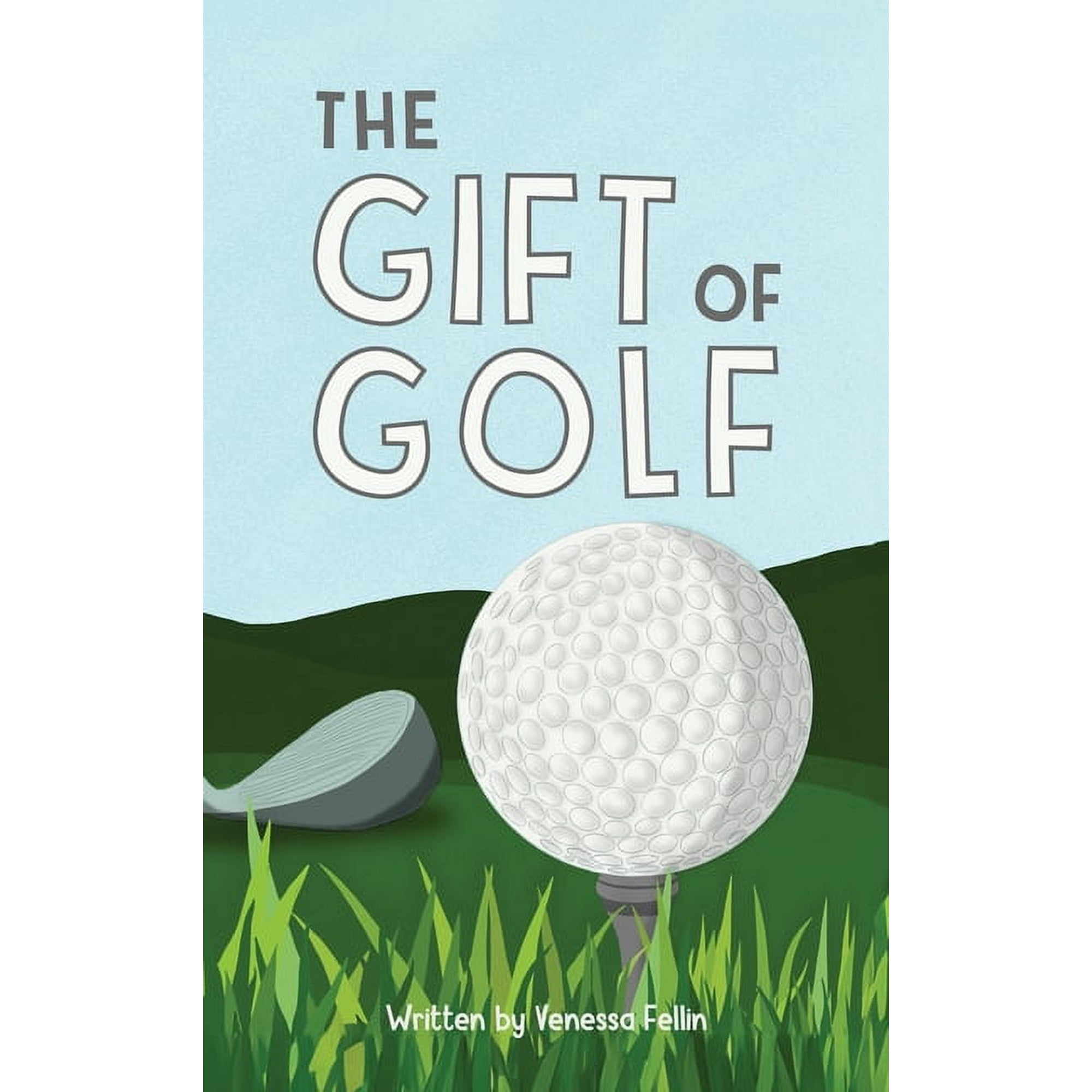 The Gift Of Golf (Hardcover)
