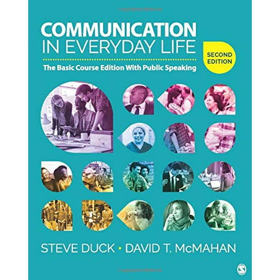 Pre-Owned Communication in Everyday Life: The Basic Course Edition With Public Speaking