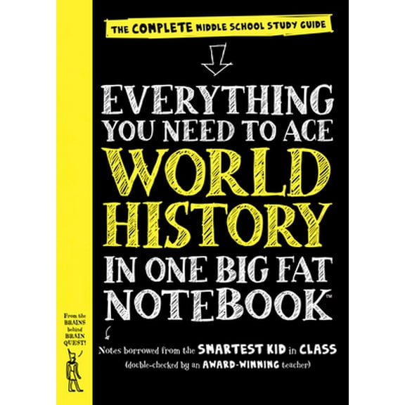 Pre-Owned Everything You Need to Ace World History in One Big Fat Notebook: The Complete Middle School Study Guide (Paperback) 0761160949 9780761160946