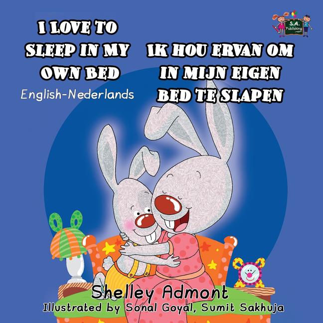 English Dutch Bilingual Collection I Love to Sleep in My Own Bed Ik