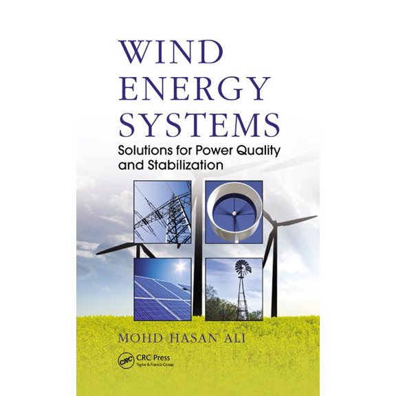 Wind Energy Systems: Solutions for Power Quality and Stabilization, (Hardcover)