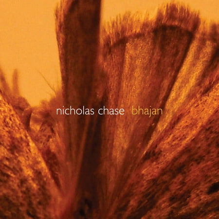 Chase / Lorentz / Chase - Nicholas Chase: Bhajan - Music &Amp; Performance - Cd