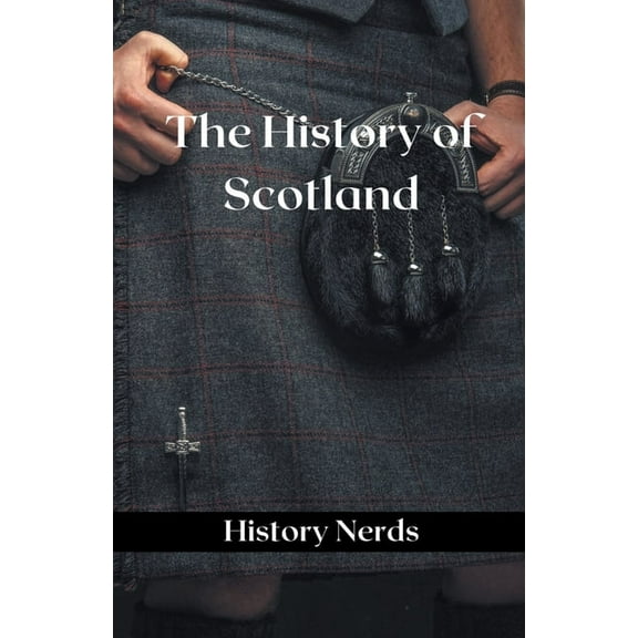 World History The History of Scotland, (Paperback)