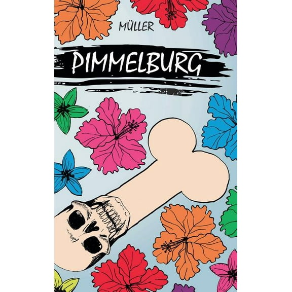 Pimmelburg (Hardcover)