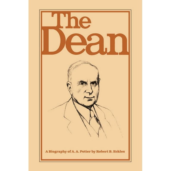 Founders The Dean: A Biography of A.A. Potter, (Paperback)