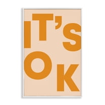 Stupell Industries It's OK Typography Typography Painting White Framed Art Print Wall Art, 16 x 24