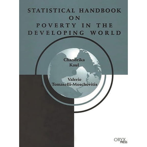 Oryx Statistical Handbooks Statistical Handbook on Poverty in the Developing World, (Hardcover)