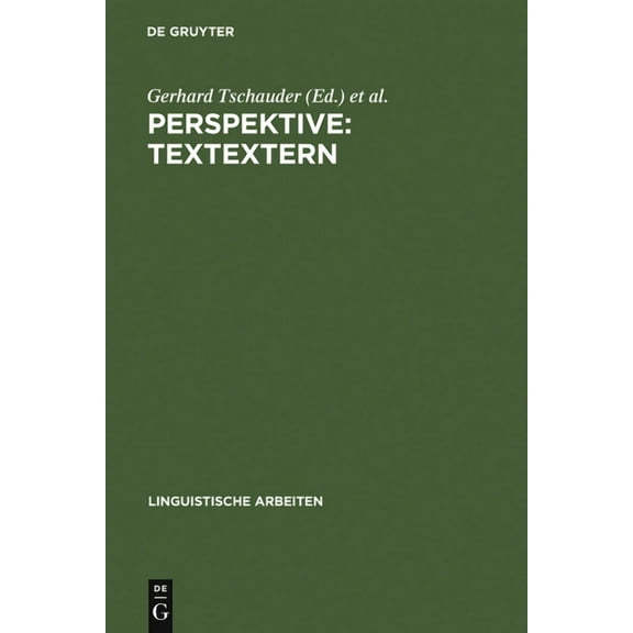 Linguistische Arbeiten Perspektive: textextern, Book 89, (Hardcover)