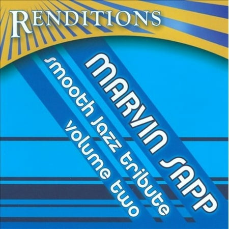 Renditions: Marvin Sapp 2 Smooth Jazz Trib / Var (Marvin Sapp He Saw The Best)
