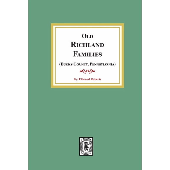 Old RICHLAND Families (Bucks County, Pennsylvania) (Paperback)