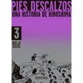 thumbnail image 1 of Libro Pies Descalzos 3 Tapa Blanda, Autor Keiji Nakazawa, Editorial Distrito Manga, 1 of 1