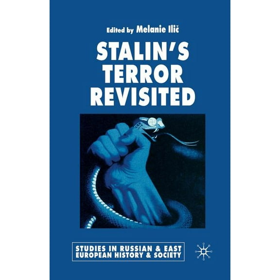 Studies in Russian and East European His Stalin's Terror Revisited, (Paperback)