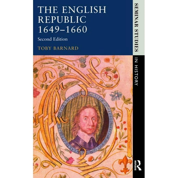 Seminar Studies The English Republic 1649-1660, (Paperback)