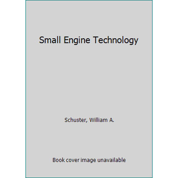 Pre-Owned Small Engine Technology (Paperback) 0827349289 9780827349285