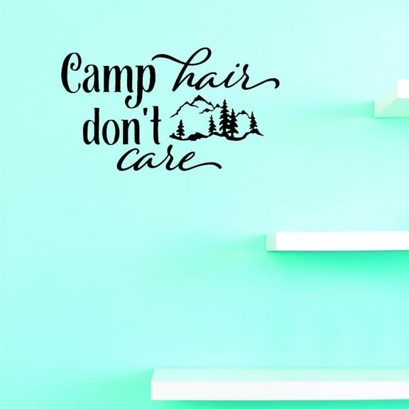 Custom Decals Camp Hair Don't Care. Wall Art Size: 10 X 20 Inches Color: Black