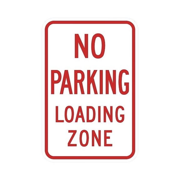 Lyle No Parking Loading Zone Sign,18" x 12, T1-1106-EG_12x18 T1-1106-EG_12x18
