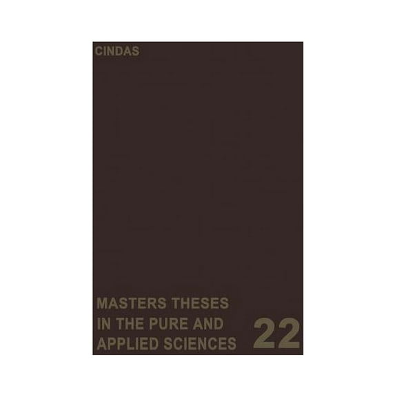 Masters Theses in the Pure and Applied S Masters Theses in the Pure and Applied Sciences: Accepted by Colleges and Universities of the United States and Canada, Book 22, (Paperback)