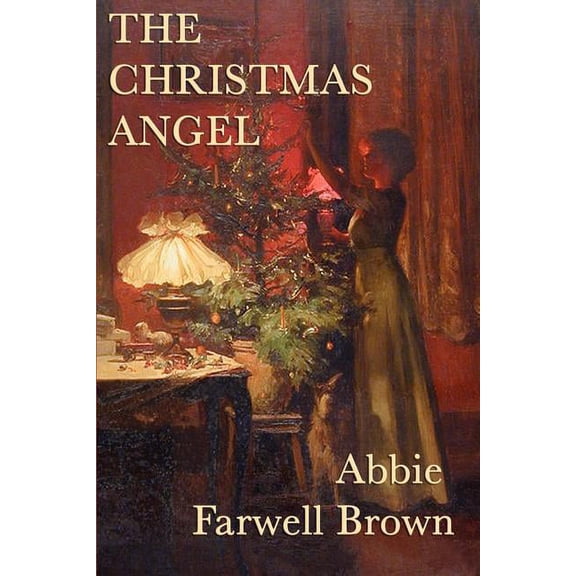 The Christmas Angel: A Classic Holiday Tale of Kindness and Grace, (Paperback)