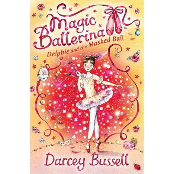 Magic Ballerina Delphie and the Masked Ball, Book 3, (Paperback)
