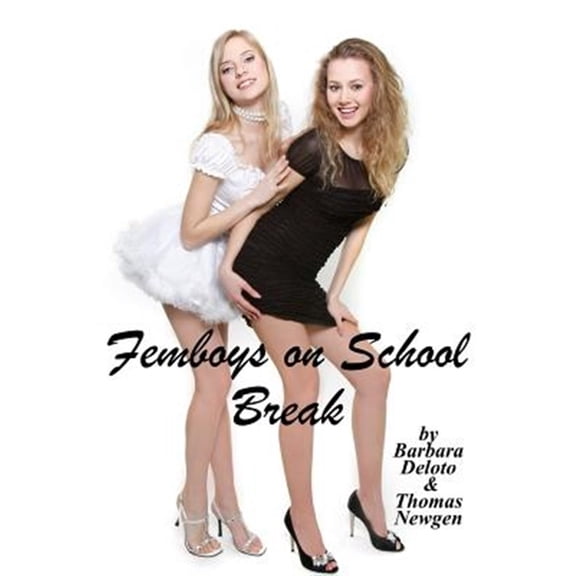Pre-Owned Femboys on School Break: A First Time LGBT Romance (Paperback) by Thomas Newgen, Barbara Deloto