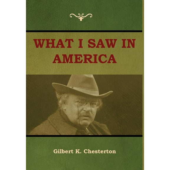 What I saw in America, (Hardcover)
