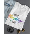 thumbnail image 3 of Friendship Day Rainbow Text Shaped T-Shirt Women -Image by Shutterstock, Female 3X-Large, 3 of 4