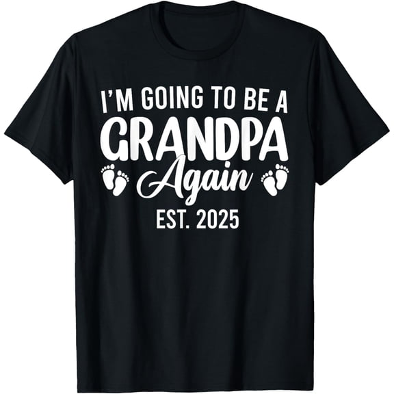 Playful Comfort Tee - I'm Going to Be A Grandpa Again 2025 Promoted to Grandpa T-Shirt