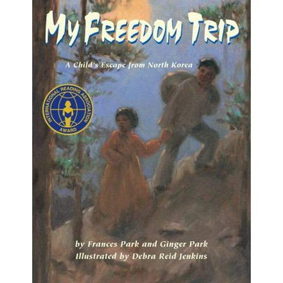 Pre-Owned My Freedom Trip: A Child's Escape from North Korea (Paperback) 1590788265 9781590788264