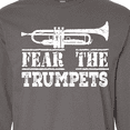 thumbnail image 4 of Inktastic Fear the Trumpets Music Long Sleeve T-Shirt, 4 of 5