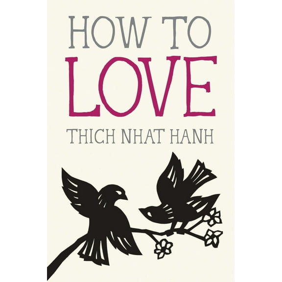 Pre-Owned How to Love (Paperback) 1937006883 9781937006884