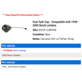 thumbnail image 2 of Fuel Tank Cap - Compatible with 1998 - 2005 Buick LeSabre - AC Delco, 2 of 2