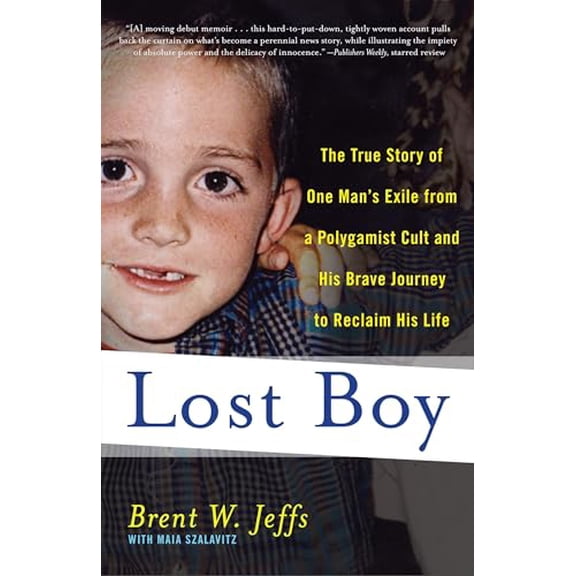 Pre-Owned Lost Boy: The True Story of One Man's Exile from a Polygamist Cult and His Brave Journey to Reclaim His Life (Paperback) 0767931785 9780767931786