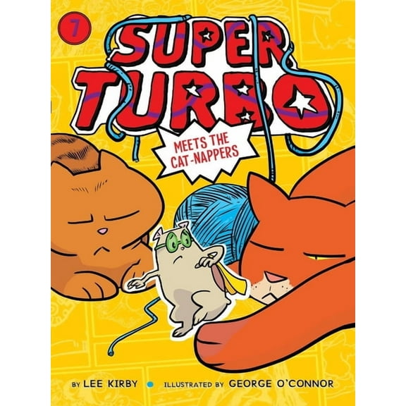Super Turbo Super Turbo Meets the Cat-Nappers, Book 7, (Paperback)