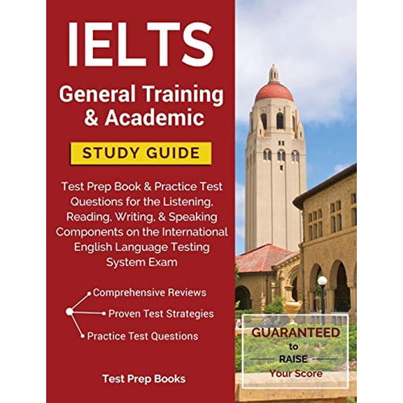 Pre-Owned IELTS General Training & Academic Study Guide: Test Prep Book & Practice Test Questions for the Listening, Reading, Writing, & Speaking Components on ... English Paperback