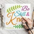 thumbnail image 4 of 1pc Be Still Know Painting Large Stencil 11.8x11.8" PET Creative Fonts Big Stencil Reusable Artistic Words with Plants Embellishments Wall Stencil Template for Scrapbook, 4 of 7
