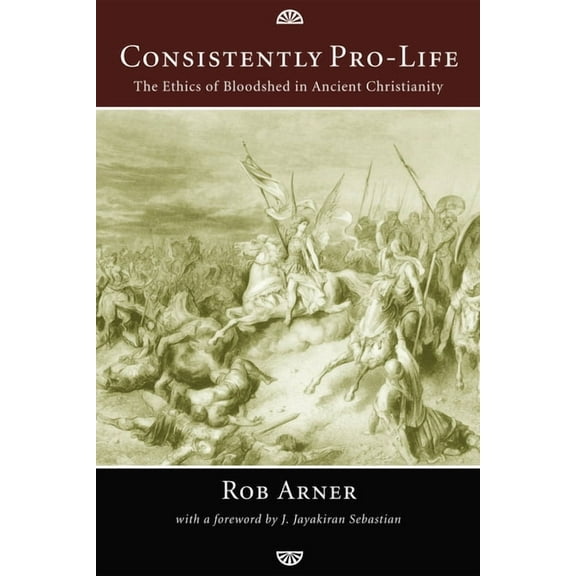 Consistently Pro-Life (Paperback)