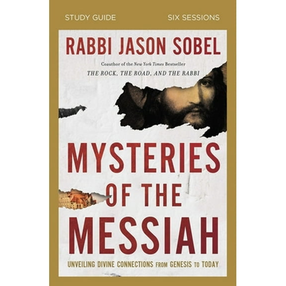 Pre-Owned Mysteries of the Messiah Bible Study Guide: Unveiling Divine Connections from Genesis to Today (Paperback) 0310133580 9780310133582