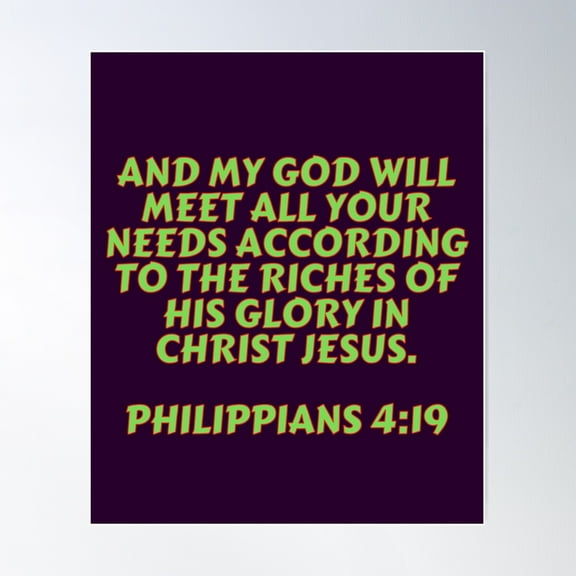 Bible Verse Philippians 4:19 Poster Wall Art, Modern Wall Decor For Living Room Bedroom, 16x24 UNFRAMED