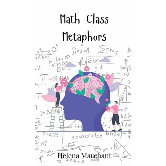 Math Class Metaphors, (Hardcover)