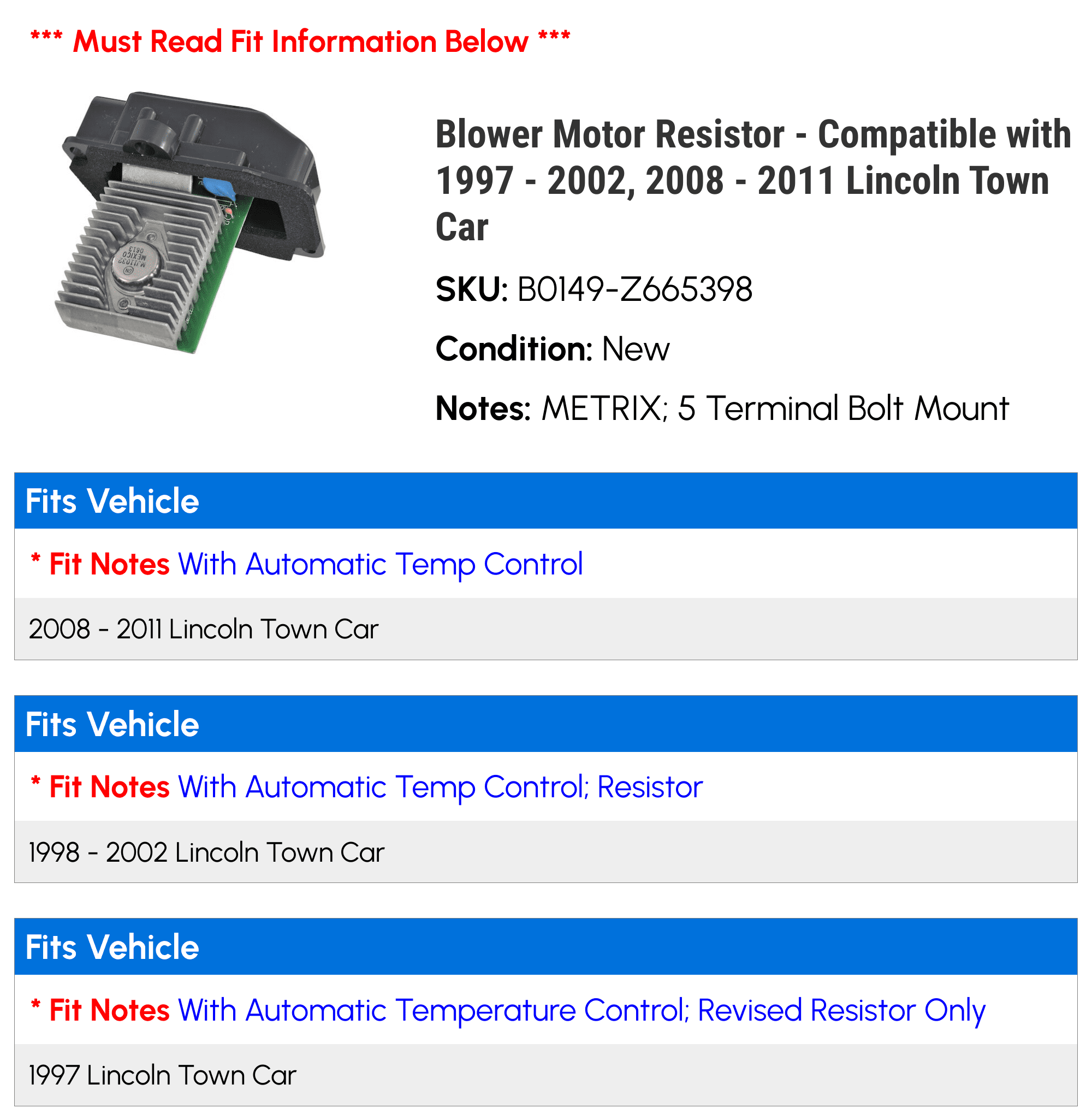 Blower Motor Resistor - Compatible with 1997 - 2002, 2008 - 2011 Lincoln Town Car 1998 1999 2000 2001 2009 2010