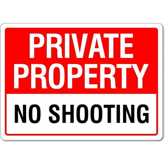 Private Property No Shooting Sign Notice Signs Private Property Signs Metal Tin Sign 8x12 Inches Caution Danger Safety Security Warning Notice Signs