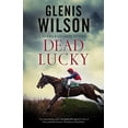 thumbnail image 1 of Pre-Owned Dead Lucky (Hardcover) 1448306817 9781448306817, 1 of 1
