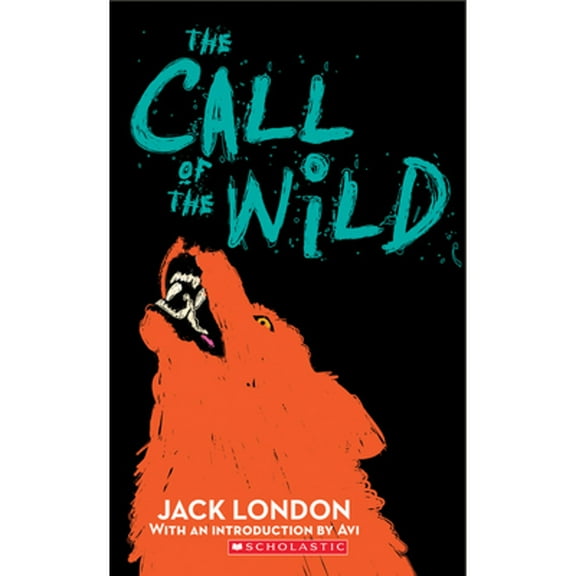 Pre-Owned The Call of the Wild (Scholastic Classics) (Paperback) 9780439227148