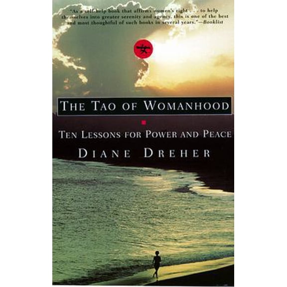 Pre-Owned The Tao of Womanhood: Ten Lessons for Power and Peace (Paperback) 0688166296 9780688166298
