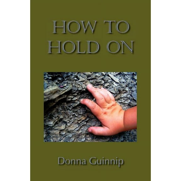 How to Hold on
