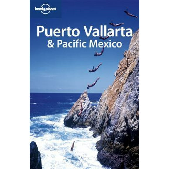Pre-Owned Puerto Vallarta & Pacific Mexico (Lonely Planet Puerto Vallarta & Pacific Mexico) (Paperback) 1741048060 9781741048063