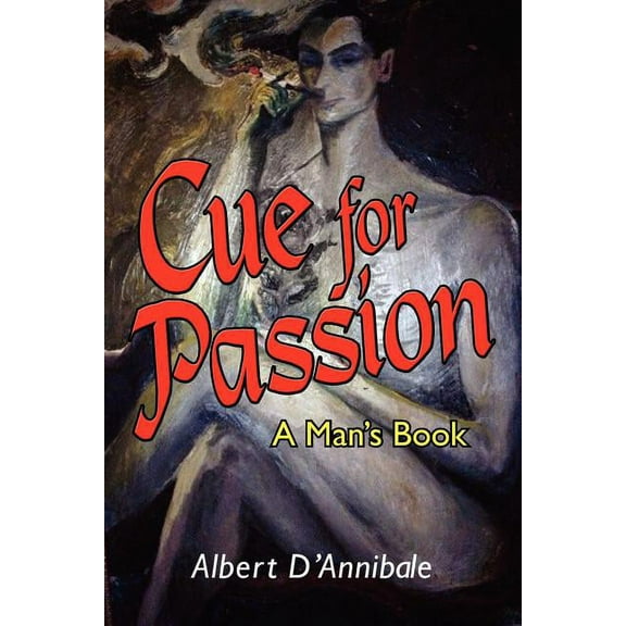 Cue for Passion: A Man's Book, (Paperback)