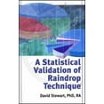 thumbnail image 1 of Pre-Owned A Statistical Validation of Raindrop Technique (Paperback) 0934426384 9780934426381, 1 of 1